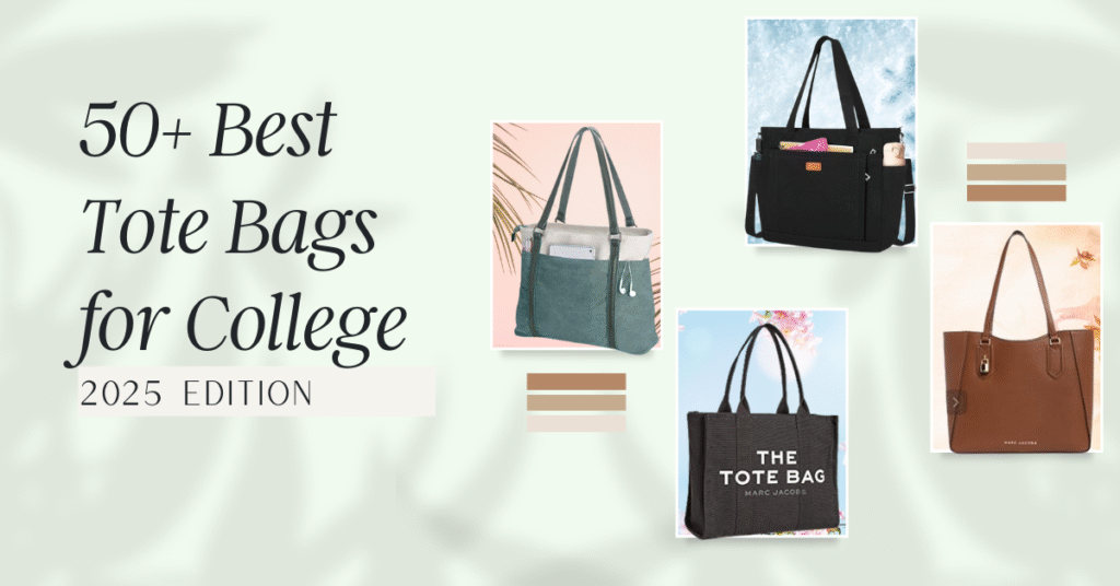 best tote bags for college students in 2025 – stylish, affordable and laptop-friendly picks